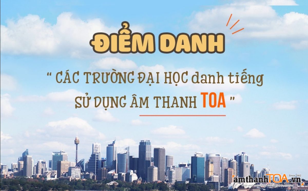 Danh sách một số trường đại học dùng âm thanh TOA